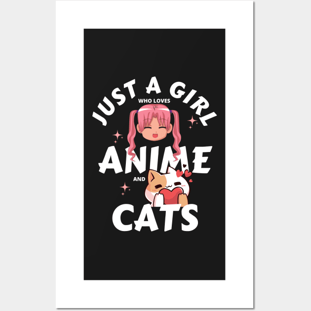 Just a girl who loves anime and cats Wall Art by AllPrintsAndArt